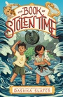 Cover: The Book of Stolen Time - Farrar, Straus and Giroux (BYR)