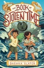Cover: The Book of Stolen Time - Farrar, Straus & Giroux Inc