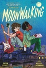 Cover: Moonwalking - Farrar, Straus and Giroux (BYR)