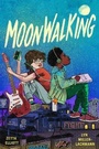 Cover: Moonwalking - Farrar, Straus and Giroux (BYR)