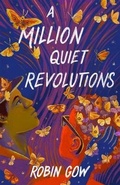 Cover: A Million Quiet Revolutions - Farrar, Straus and Giroux (BYR)