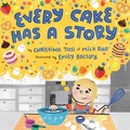 Cover: Every Cake Has a Story - Penguin Young Readers