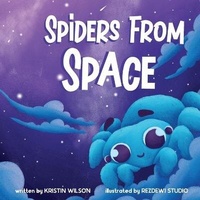 Enlarge image Cover: Spiders From Space - Kristin Wilson