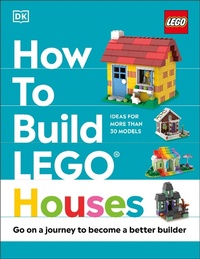 Enlarge image Cover: How to Build LEGO Houses - DK Children