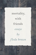 Cover: Mortality, with Friends - Wayne State University Press