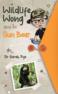 Cover: Wildlife Wong and the Sun Bear - Estralita Publishing