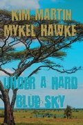 Cover: Under a Hard Blue Sky - Pixel Dragon Press