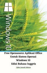 Abbildung von: Free Opensource Aplikasi Office Untuk Sistem Operasi Windows 10 Edisi Bahasa Inggris - Cyber Jannah Sakura Studio
