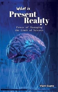 Enlarge image Cover: What Is Present Reality - IngramSpark