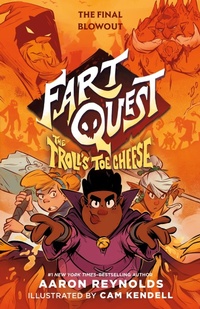 Enlarge image Cover: Fart Quest: The Troll's Toe Cheese - Roaring Brook Press