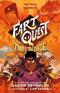 Enlarge image Cover: Fart Quest: The Troll's Toe Cheese - Roaring Brook Press
