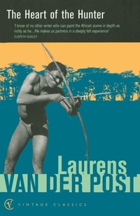 Enlarge image Cover: The Heart Of The Hunter - Vintage Classics