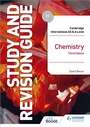 Cover: Cambridge International AS/A Level Chemistry Study and Revision Guide Third Edition - Hodder Education