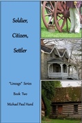 Cover: Soldier, Citizen, Settler: Lineage Series, Book Two - Lineage Independent Publishing