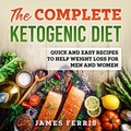 Cover: The complete ketogenic diet - James Ferris