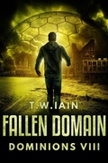 Cover: Fallen Domain (Dominions, #8) - TW Iain