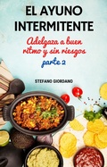 Cover: El Ayuno Intermitente Adelgaza a buen Ritmo y sin riesgos Parte 2 - STEFANO GIORDANO