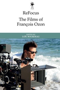 Abbildung von: ReFocus: The Films of Francois Ozon - Edinburgh University Press