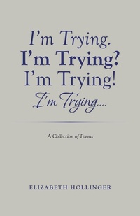 Enlarge image Cover: I'm Trying. I'm Trying? I'm Trying! I'm Trying... - LIFERICH