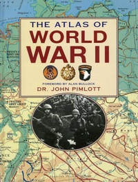 Enlarge image Cover: The Atlas of World War II - Skyhorse Publishing