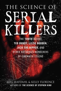 Enlarge image Cover: The Science of Serial Killers - Skyhorse Publishing