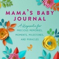 Cover: Mama's Baby Journal - Skyhorse Publishing