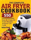 Cover: The Complete Air Fryer Cookbook - Empire Publishers
