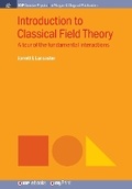 Cover: Introduction to Classical Field Theory - Morgan & Claypool Publishers