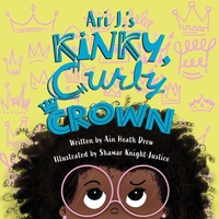 Enlarge image Cover: Ari J.'s Kinky, Curly Crown - Orange Hat Publishing