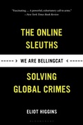 Cover: We Are Bellingcat - Bloomsbury Publishing PLC