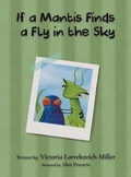Cover: If a Mantis Finds a Fly in the Sky - Austin Macauley Publishers LLC