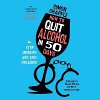 Enlarge image Cover: How to Quit Alcohol in 50 Days - Dreamscape Media