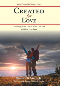 Enlarge image Cover: Created for Love - WestBow Press