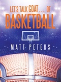 Cover: Let's Talk Goat... of Basketball - AuthorHouse