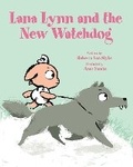 Cover: Lana Lynn and the New Watchdog - Peachtree Publishers