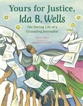Cover: Yours for Justice, Ida B. Wells - Peachtree Publishers