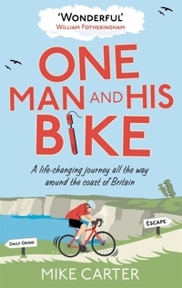 Enlarge image Cover: One Man and His Bike - Ebury Press