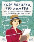 Cover: Code Breaker, Spy Hunter - Abrams Books for Young Readers