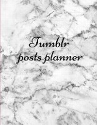 Abbildung von: Tumblr posts planner. - Lulu.com