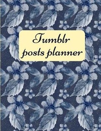 Abbildung von: Tumblr posts planner. - Lulu.com