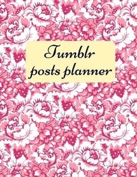 Abbildung von: Tumblr posts planner. - Lulu.com