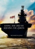 Cover: Living the Dream, Serving the Queen - Lulu.com