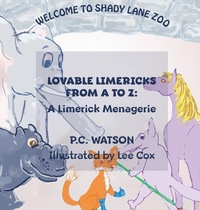 Enlarge image Cover: Lovable Limericks from A to Z - P.C. Watson