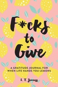 Cover: F*cks to Give - Girl Friday Productions