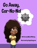 Cover: Go Away, Cor-No-No! - Michol Whitney