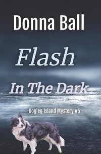 Enlarge image Cover: Flash in the Dark - Blue Merle Publishing