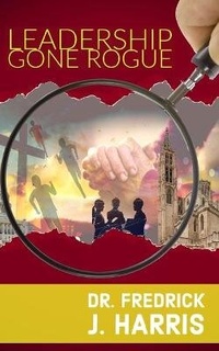 Enlarge image Cover: Leadership Gone Rogue - Empower Me Books