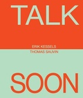Cover: Erik Kessels Thomas Sauvin: Talk Soon - Atelier Editions
