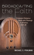Cover: Broadcasting the Faith - Wipf & Stock Publishers