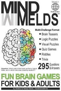 Enlarge image Cover: 295 Fun Brain Teasers, Logic/Visual Puzzles, Trivia Questions, Quiz Games and Riddles - Kewl Active Minds
